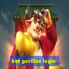 bet gorillas login